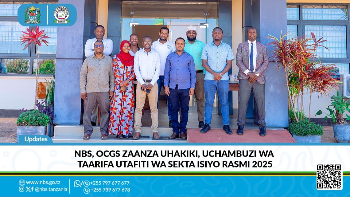 Ofisi ya Taifa ya Takwimu – NBS kwa kushirikiana na Ofisi ya Mtakwimu Mkuu wa Serikali ya Zanzibar - OCGS zimeanza uhakiki na uchambuzi wa taarifa za Utafiti wa Sekta Isiyo Rasmi wa mwaka 2025 kwa lengo la kupata takwimu bora zitakazoisaidia Serikali pamoja na wadau kupanga mipango ya maendeleo nchini hususan uratibu wa biashara zilizo kwenye sekta isiyo rasmi.
