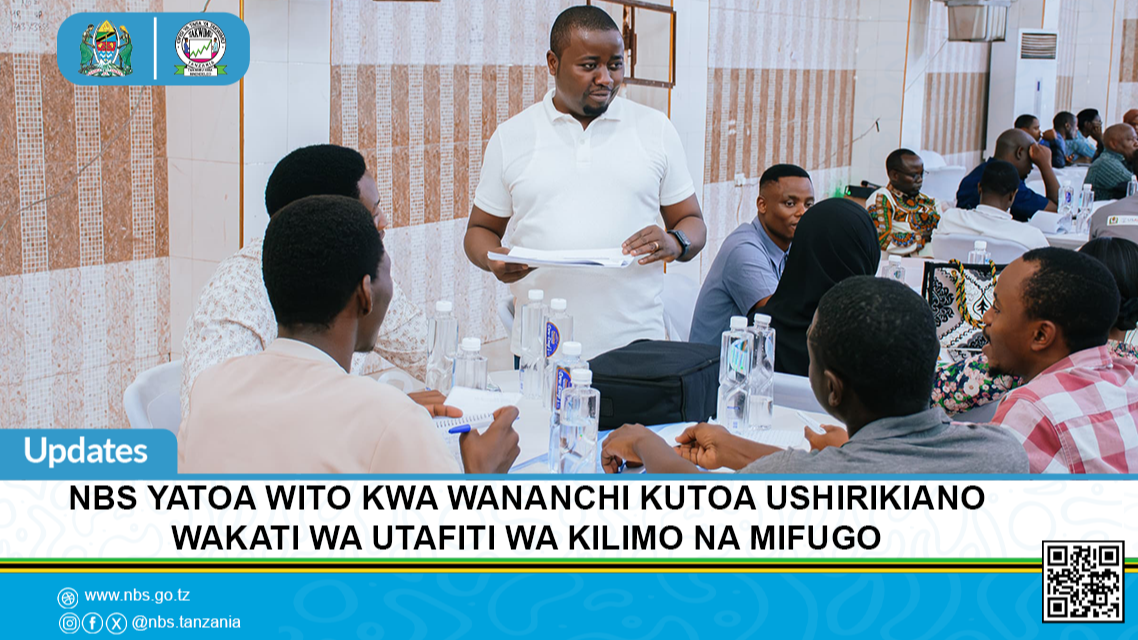 NBS Yatoa Wito kwa Wananchi Kutoa Ushirikiano wakati wa Utafiti wa Kilimo, Mifugo wa Mwaka 2024/2025