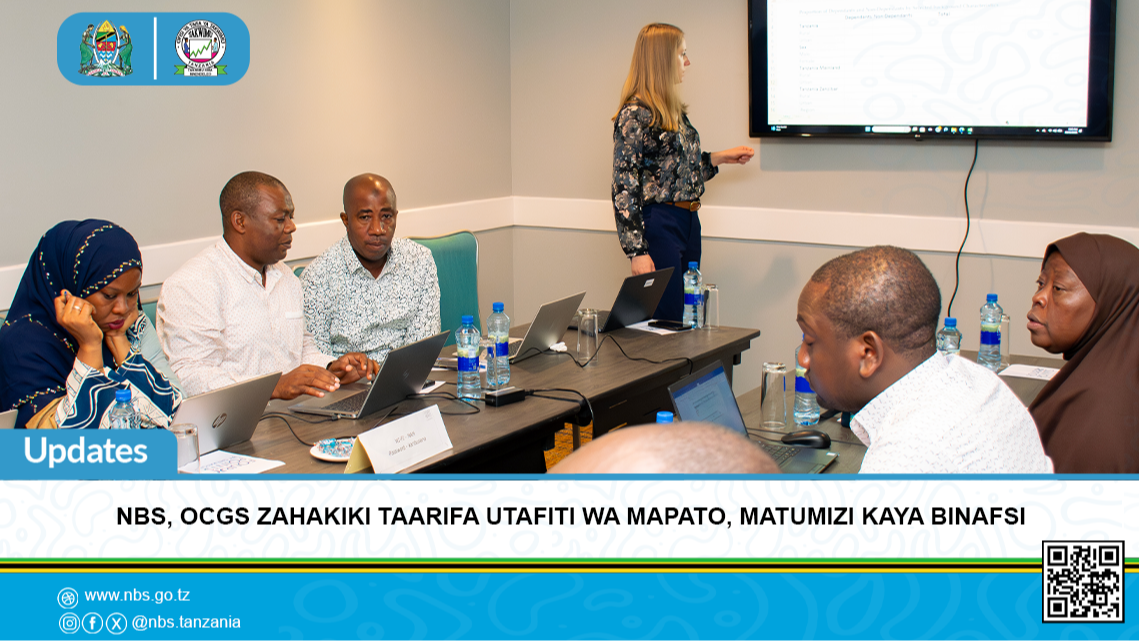 NBS, OCGS Zahakiki Taarifa za Utafiti wa Mapato, Matumizi Kaya Binafsi