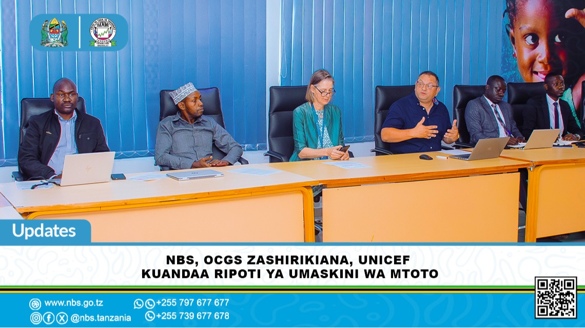 NBS, OCGS Zashirikiana, UNICEF Kuandaa Ripoti ya Umaskini wa Mtoto