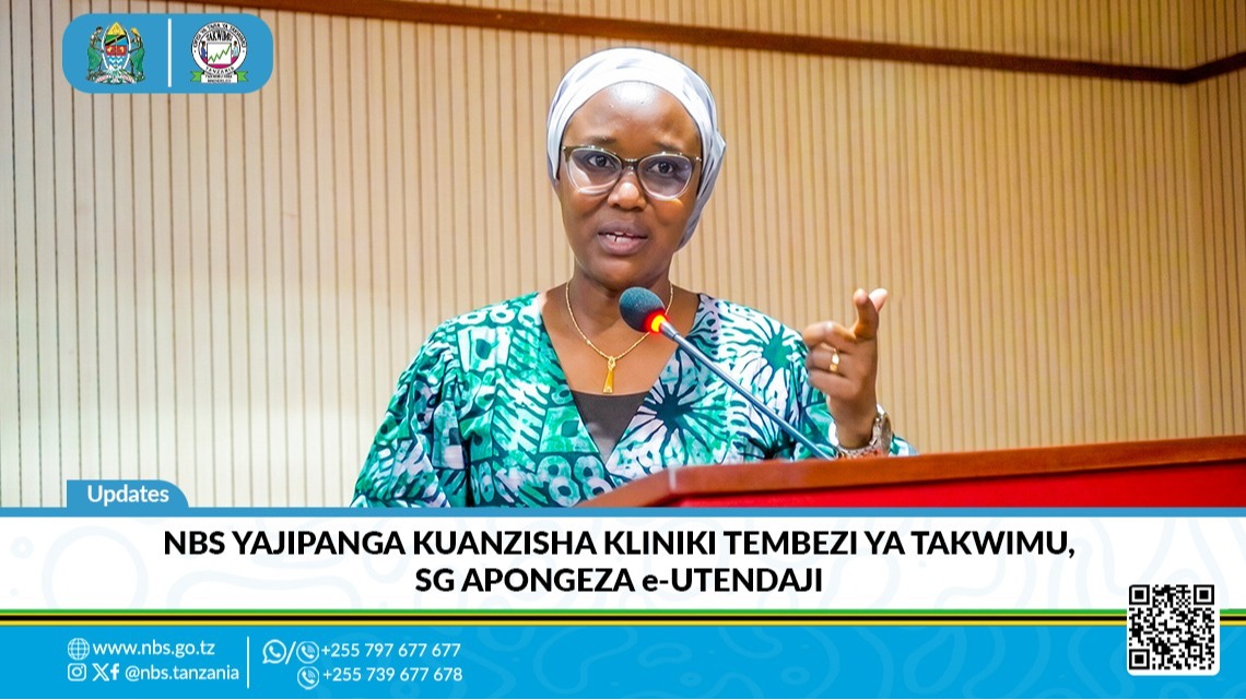 NBS Yajipanga Kuanzisha Kliniki Tembezi ya Takwimu, SG Apongeza e-Utendaji
