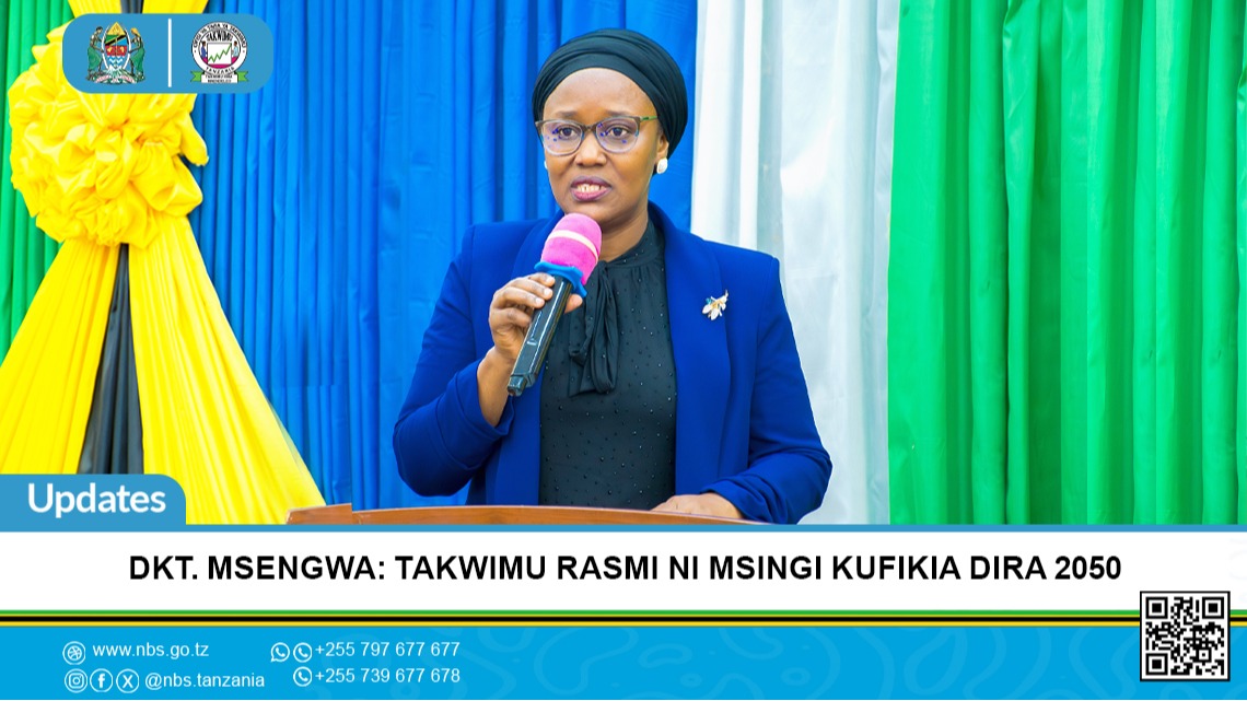 Dkt. Msengwa: Takwimu Rasmi ni Msingi Kufikia DIRA 2050